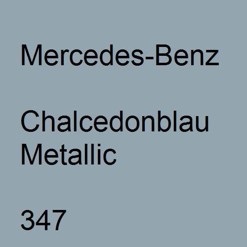 Mercedes-Benz, Chalcedonblau Metallic, 347.